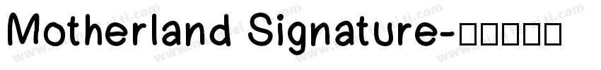 Motherland Signature字体转换